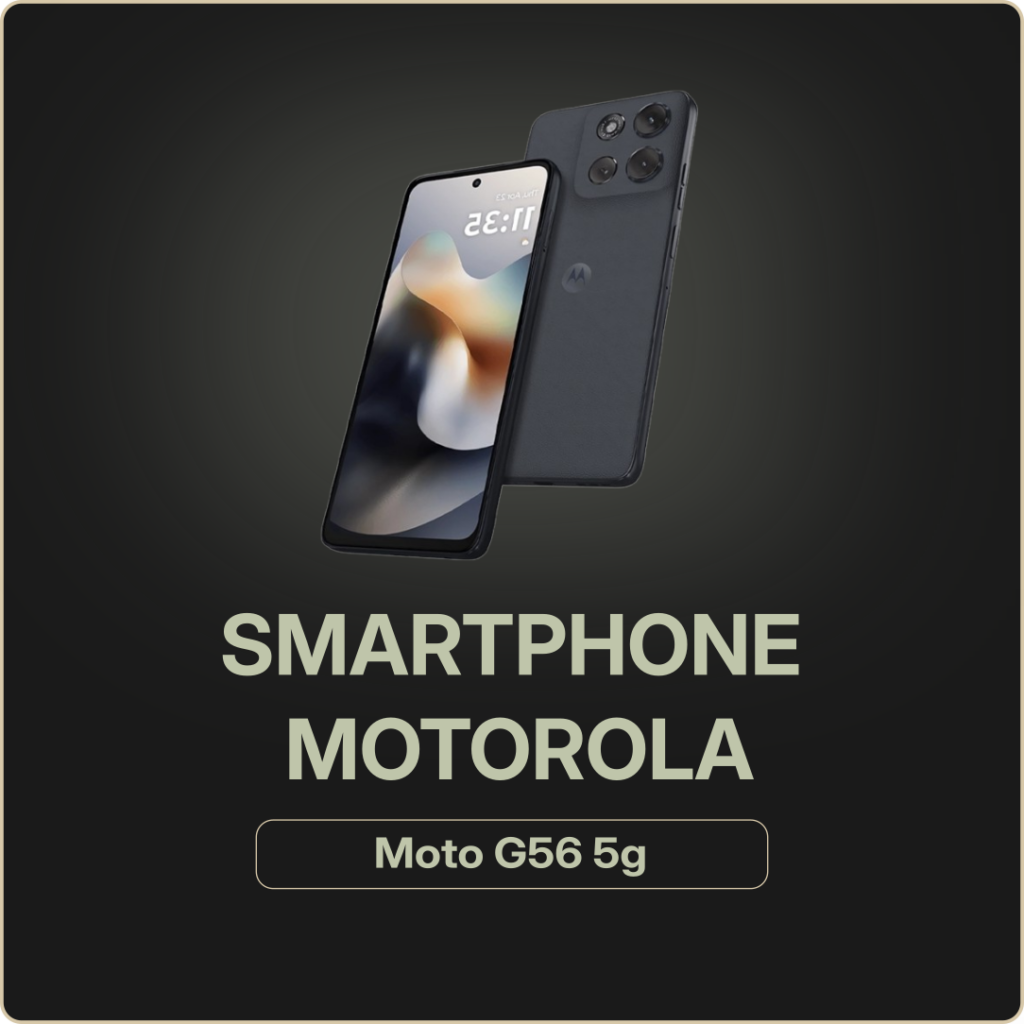 Motorola Moto G56 5G Vale a pena ? Motorola Moto G56