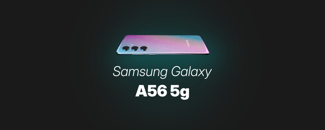 Galaxy A56 5G Vale a pena ? samsung a56